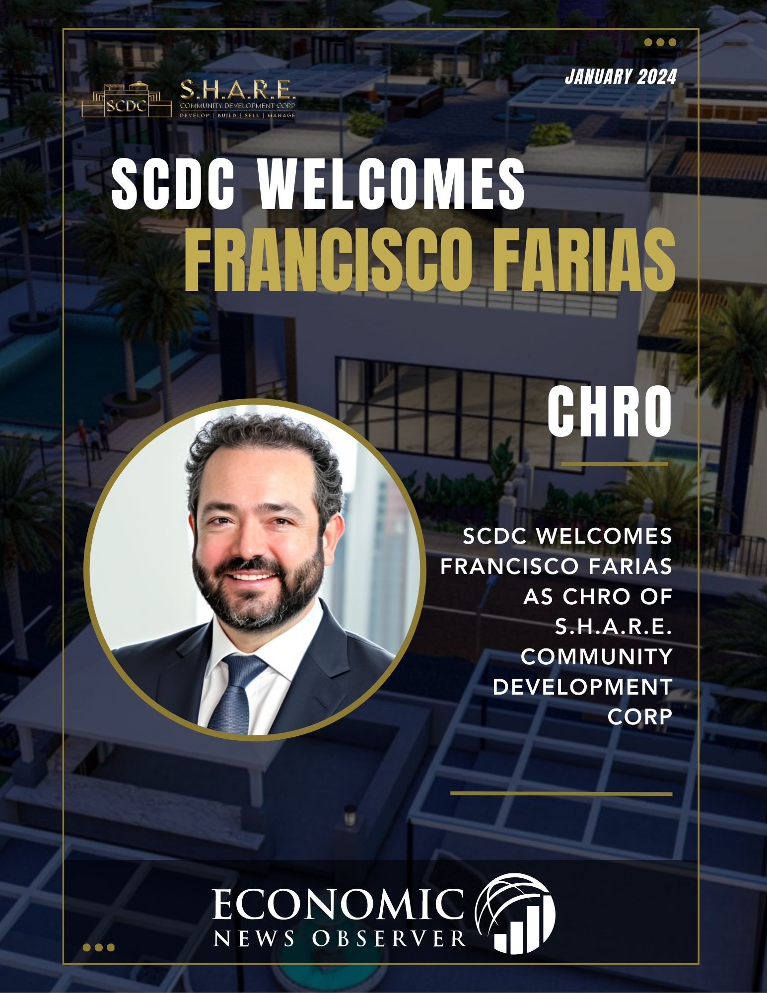 S.H.A.R.E. Community Development Corp (SCDC) Proudly Announces Francisco Farias as the Chief Human Resources Officer