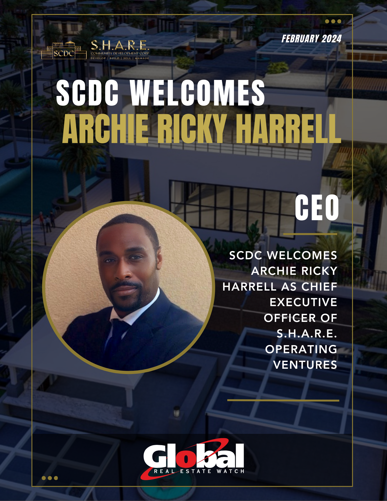 Archie Ricky Harrell Appointed CEO of S.H.A.R.E. Operating Ventures: A Visionary Leader in Real Estate Development