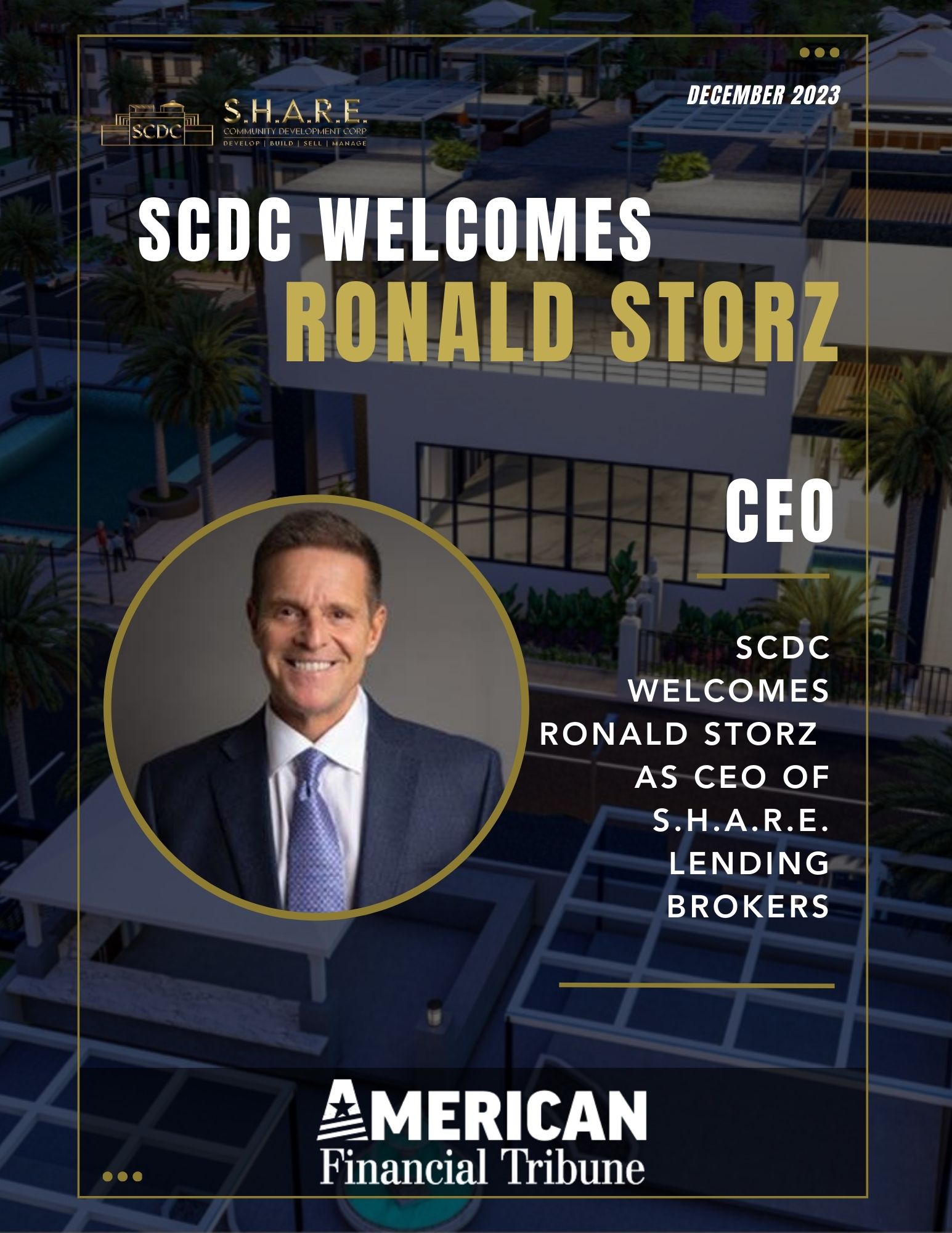 S.H.A.R.E. Lending Brokers, a Subsidiary of SCDC, Welcomes Ronald Storz as Chief Executive Officer