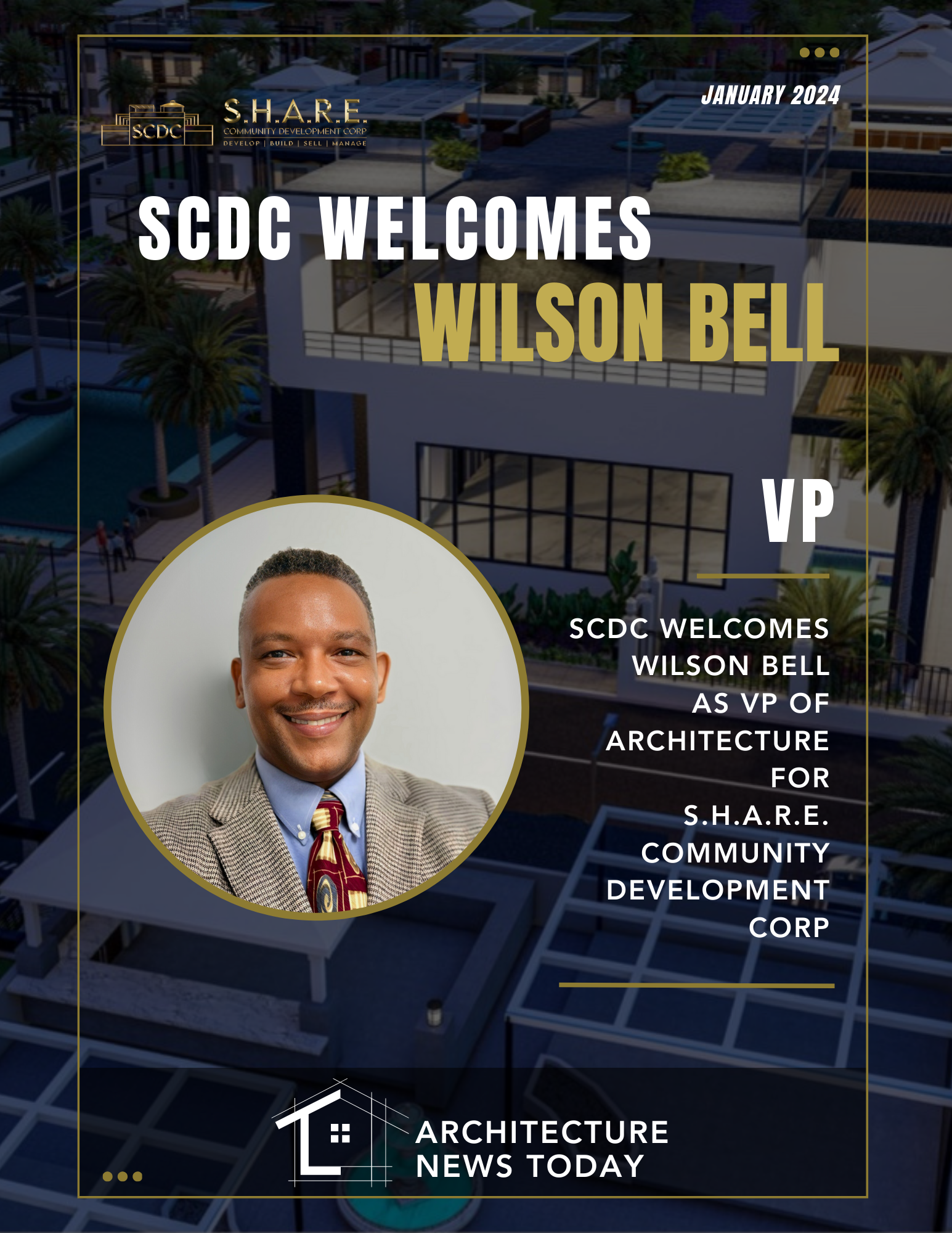 SCDC Welcomes Wilson R. Bell as Associate Director of Architecture: Merging Luxury and Sustainability