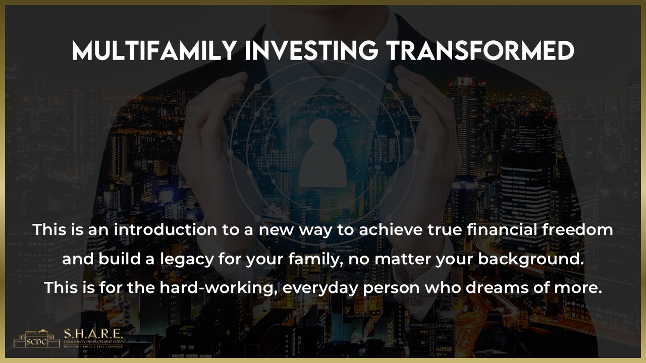 MULTIFAMILY INVESTING TRANSFORMED